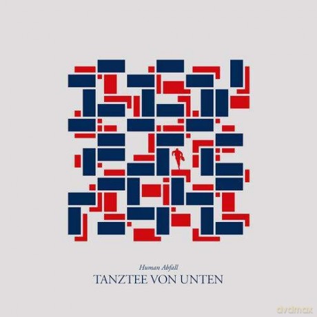 Human Abfall: Tanztee von unten [Winyl]