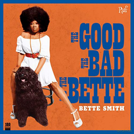 Bette Smith: The Good, The Bad And The Bette [Winyl]
