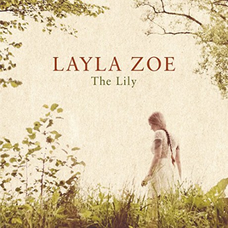 Layla Zoe: The Lily [2xWinyl]