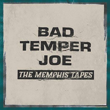Bad Temper Joe: The Memphis Tapes [Winyl]