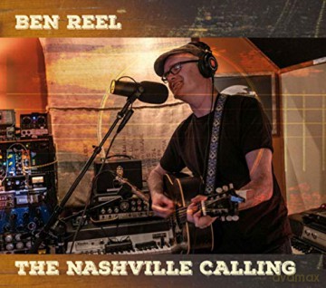 Ben Reel: The Nashville Calling [Winyl]
