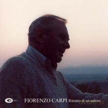 Fiorenzo Carpi: Fiorenzo Carpi - Ritratto di un autore [CD]