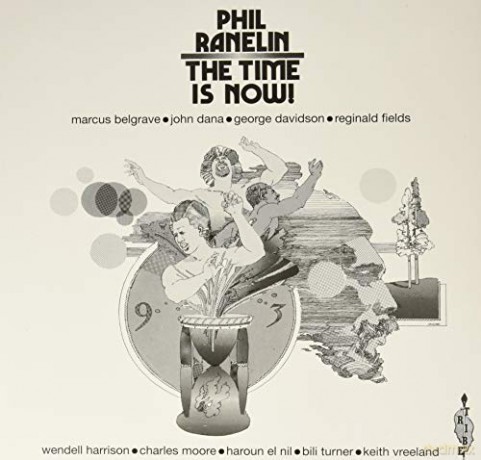 Phil Ranelin: The Time Is Now! (Remastered) (Limited) [Winyl]