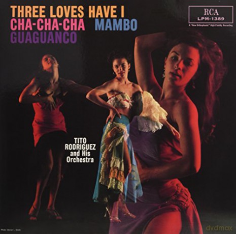 Tito Rodriguez: Three Loves Have I: Cha-Cha-Cha/Mambo/Guaguanco (Remastered) (Limited) [Winyl]