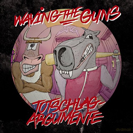 Waving The Guns: Totschlagargumente [Winyl]