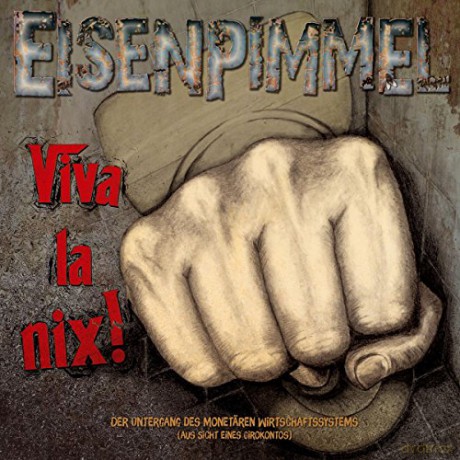 Eisenpimmel: Viva la nix! [3xWinyl]