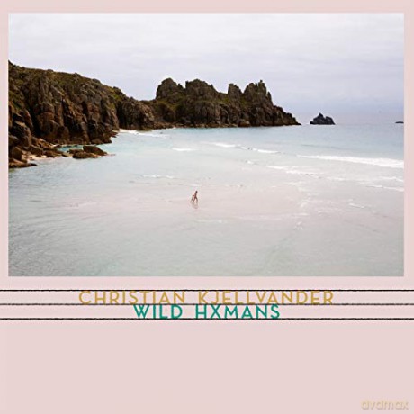 Christian Kjellvander: Wild Hxmans [2xWinyl]
