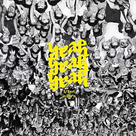5/8erl In Ehr'n: Yeah Yeah Yeah [Winyl]