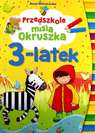 Przedszkole misia Okruszka 3-latek - Anna Wiśniewska [KSIĄŻKA]