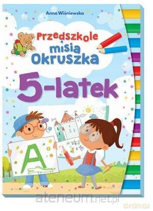 Przedszkole misia Okruszka 5-latek - Anna Wiśniewska [KSIĄŻKA]
