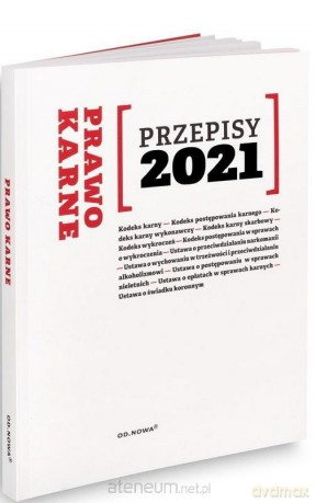 Przepisy 2021. Prawo Karne - Agnieszka Kaszok [KSIĄŻKA]