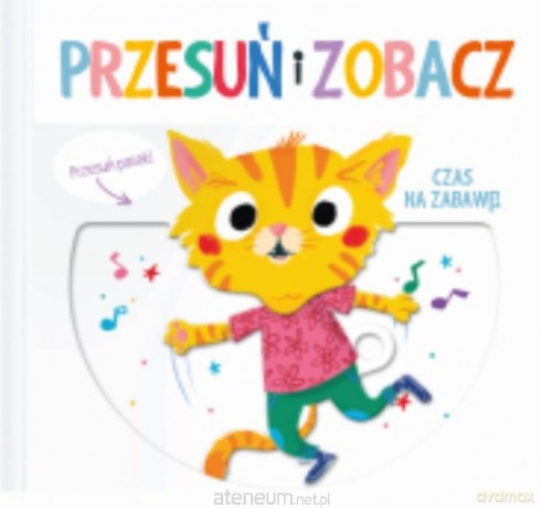 Przesuń i zobacz - Czas na zabawę [KSIĄŻKA]