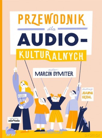 Przewodnik dla audiokulturalnych - Marcin Dymiter, Joanna Gębal [KSIĄŻKA]