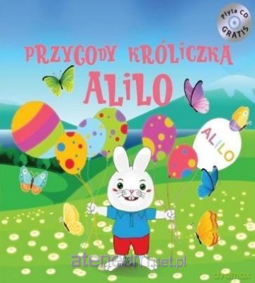 Przygody króliczka Alilo [KSIĄŻKA]