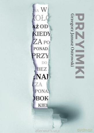 Przyimki - Grzegorz janusz Ostrowski [KSIĄŻKA]