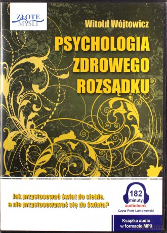 Psychologiczna zdrowego rozsądku - Witold Wójtowicz [AUDIOBOOK]