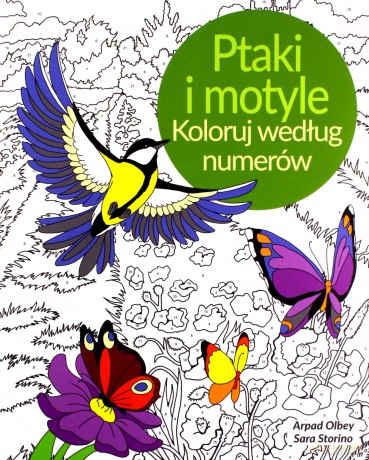 Ptaki i motyle. Koloruj według numerów - Arpad Olbey [KSIĄŻKA]