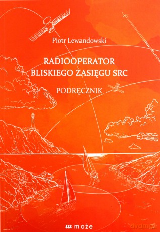 Radiooperator bliskiego zasięgu SRC. Podręcznik - Piotr Lewandowski [KSIĄŻKA]
