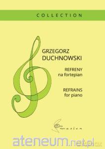 Refreny na fortepian - Grzegorz Duchnowski [KSIĄŻKA]