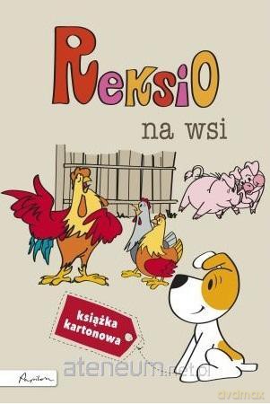 Reksio. Na wsi - Anna Sójka [KSIĄŻKA]