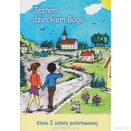 Religia Szkoła podstawowa 1 podręcznik Jestem dzieckiem Boga - Maria Baron, Edyta Bem [KSIĄŻKA]