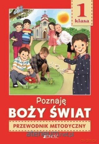 Religia Szkoła podstawowa 1 Poznaję Boży świat. Przewodnik - ks. dr K. Mielnicki, E. Kondrak, E. Parszewska [KSIĄŻKA]