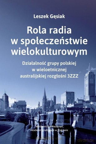 Rola radia w społeczeństwie wielokulturowym - Leszek Gęsiak SJ [KSIĄŻKA]