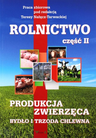 Rolnictwo cz.2 Produkcja zwierzęca. Bydło i trzoda [KSIĄŻKA]