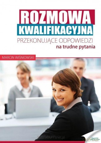 Rozmowa kwalifikacyjna - Marcin wiśniowski [KSIĄŻKA]