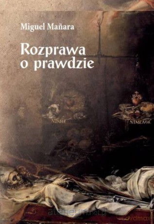 Rozprawa o prawdzie - Zdzisław Podbielski [KSIĄŻKA]