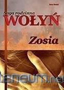 Saga rodzinna. Wołyń. Zosia - Anna Nowak [KSIĄŻKA]