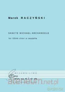 Sancte Michael Archangele na chór żeński SSAA - Marek Raczyński [KSIĄŻKA]