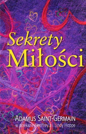 Sekrety miłości - Adamus Saint-Germain [KSIĄŻKA]
