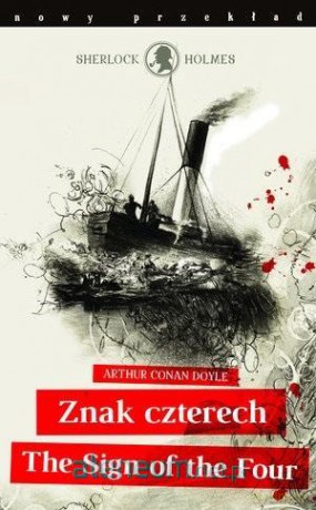 Sherlock Holmes Znak czterech/The Sign of the Four - Arthur Conan Doyle [KSIĄŻKA]