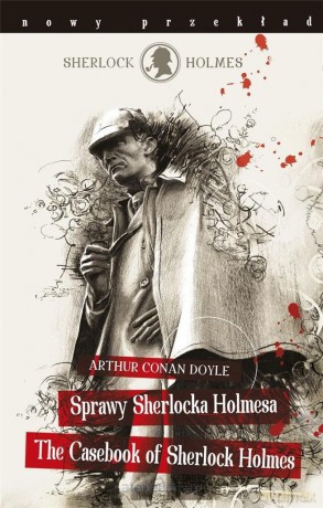 Sherlock Holmes. Sprawy Sherlocka Holmesa - Arthur Conan Doyle [KSIĄŻKA]