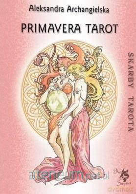 Skarby Tarota. Primavera Tarot - Aleksandra Archangielska [KSIĄŻKA]