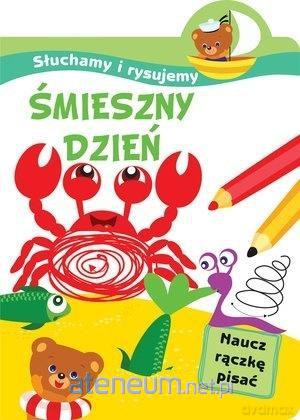 Słuchamy i rysujemy: śmieszny dzień - Ilona Bumblauskiene [KSIĄŻKA]