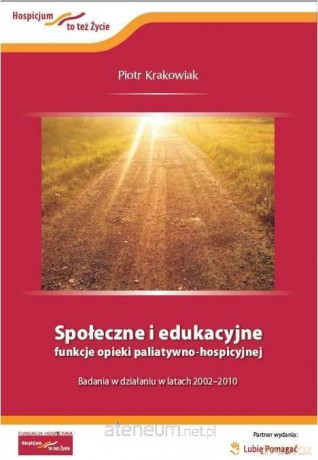 Społeczne i edukacyjne funkcje opieki - Piotr Krakowiak [KSIĄŻKA]