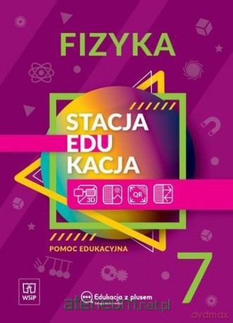 Stacja edukacja Fizyja Szkoła podstawowa 7 [KSIĄŻKA]