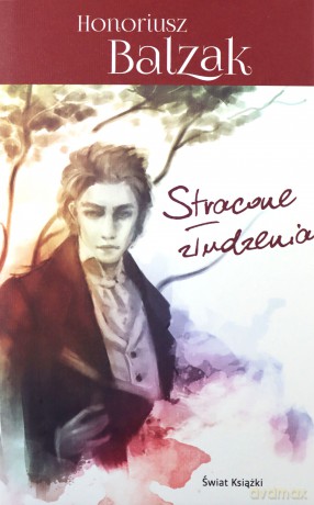 Stracone złudzenia - Honoriusz Balzak [KSIĄŻKA]