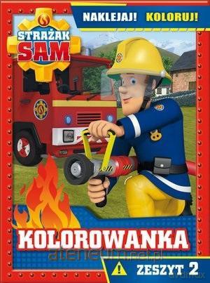 Strażak Sam Kolorowanka Naklejaj! Koloruj! [KSIĄŻKA]