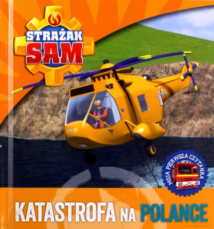 Strażak Sam. Katastrofa na polance [KSIĄŻKA]