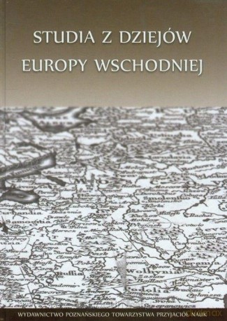 Studia z dziejów Europy Wschodniej [KSIĄŻKA]