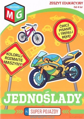 Super pojazdy - Jednoślady [KSIĄŻKA]