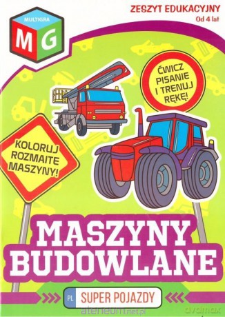 Super pojazdy - Maszyny budowlane [KSIĄŻKA]