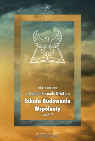 Szkoła budowania wspólnoty. Zeszty 5 - Bogdan Kocańda OFMConv [KSIĄŻKA]