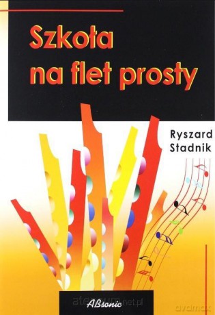 Szkoła na flet prosty - Ryszard Stadnik [KSIĄŻKA]