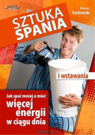 Sztuka spania i wstawania - Mateusz Karbowski [AUDIOBOOK]