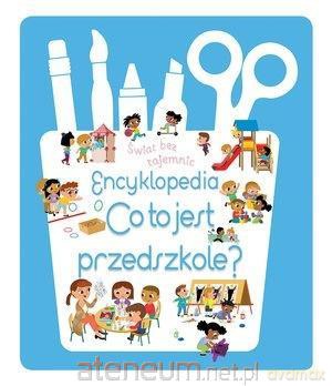 Świat bez tajemnic. Encyklopedia. Co to jest [KSIĄŻKA]