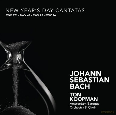 Amsterdam Baroque Orchestra & Choir, Ton Koopman: Johann Sebastian Bach: New Year's Day Cantatas: Gott, wie dein Name, so ist auch dein Ruhm BWV 171; Jesu, nun sei gepreiset BWV 41; Gottlob, nun geht das Jahr zu Ende BWV 28; Herr Gott, dich loben wir BWV 